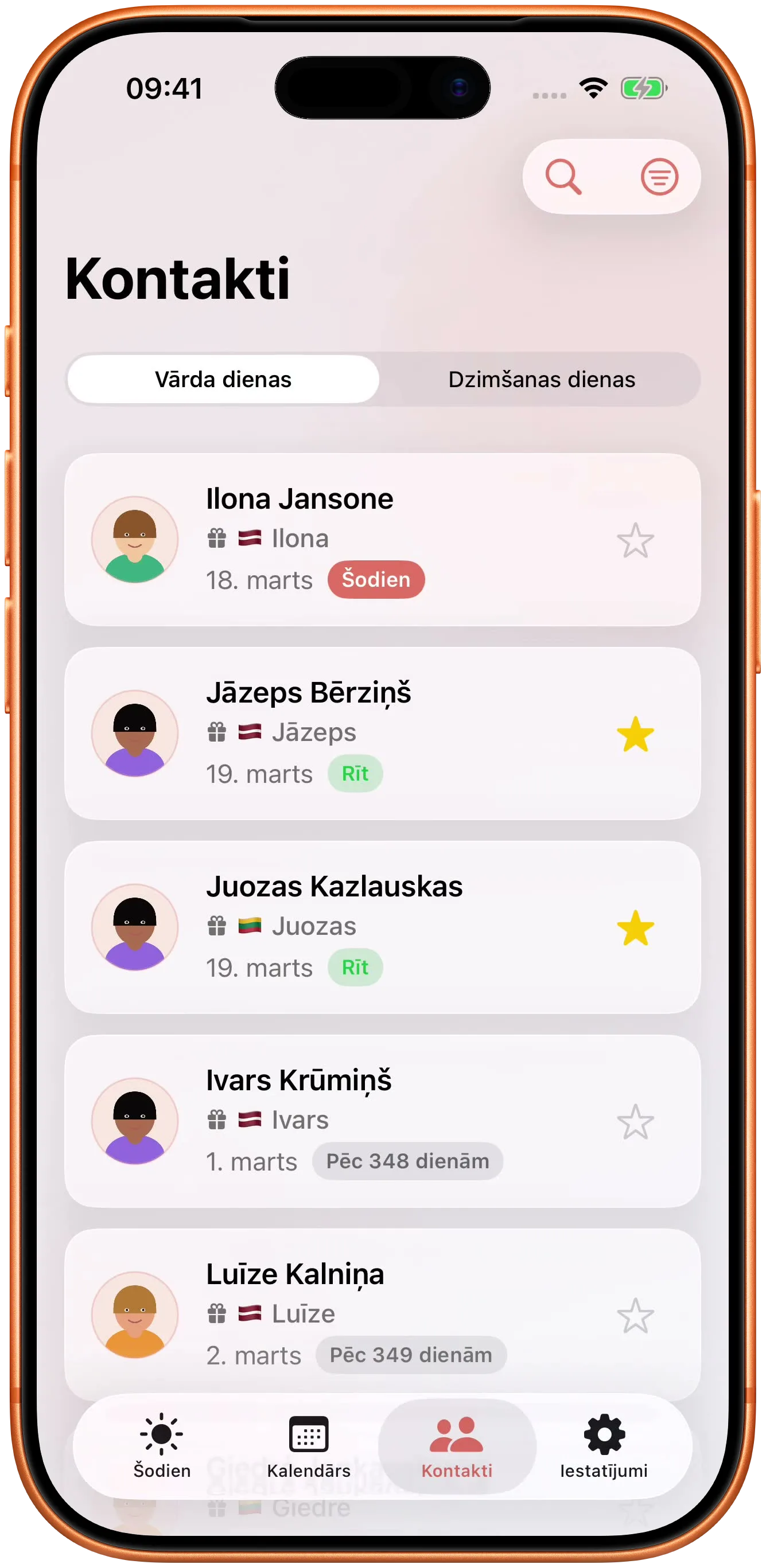 Tavi kontakti sasaistīti ar dienām, kuras viņi svin.